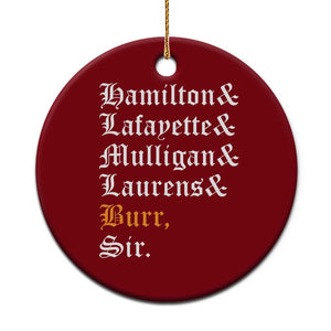 Hamilton Laurens Lafayette Mulligan Burr Sir Ceramic Ornament TS10 1pc Red Print Your Wear