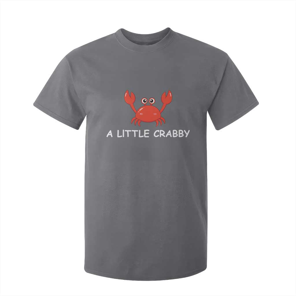 A Little Crabby T Shirt For Kid Minimalist Beach Meme Summer Aesthetic TS10 Charcoal Print Your Wear