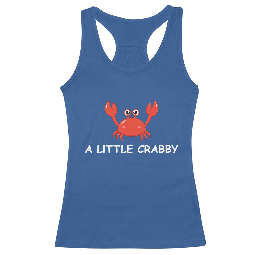 A Little Crabby Racerback Tank Top Minimalist Beach Meme Summer Aesthetic TS10 Royal Blue Print Your Wear
