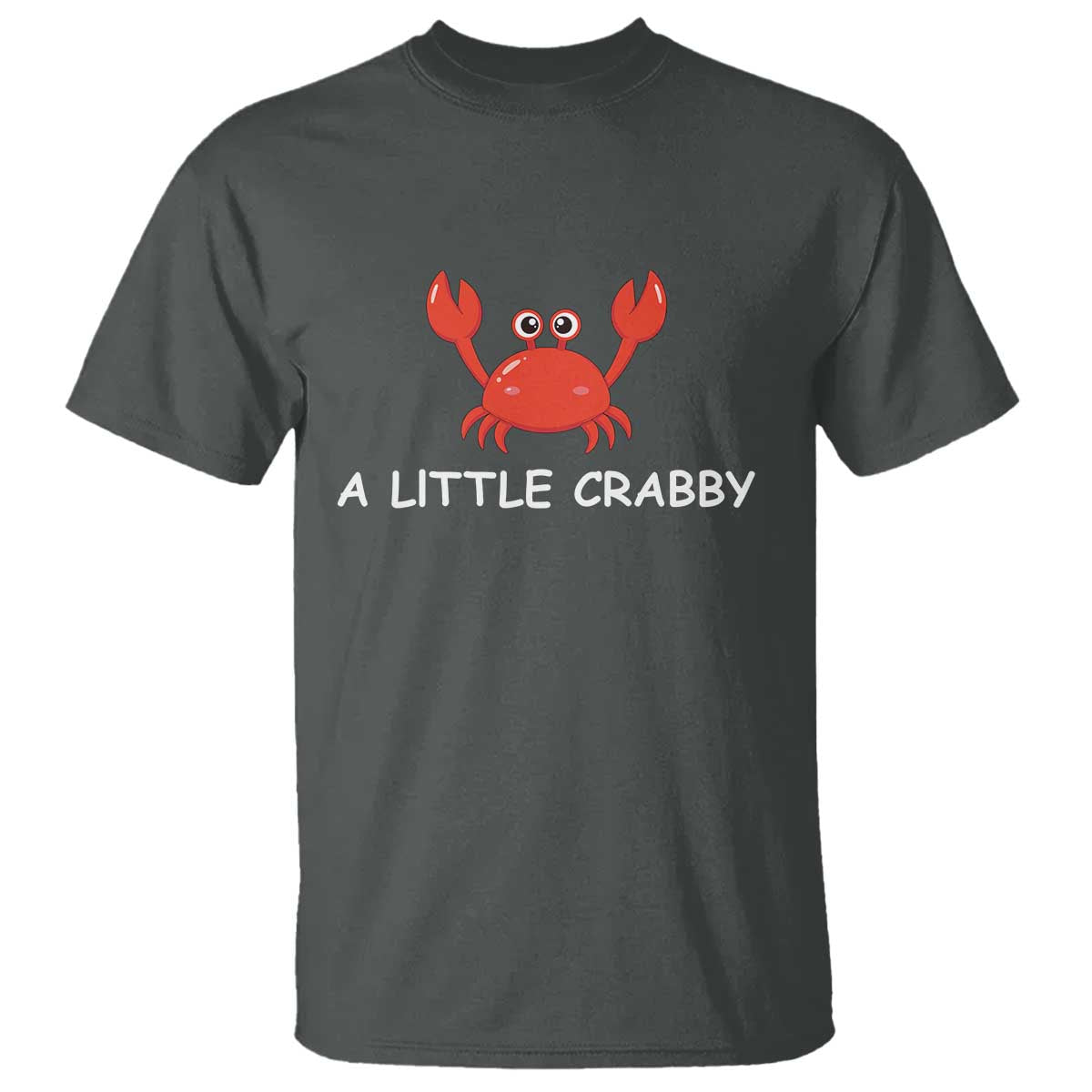 A Little Crabby T Shirt Minimalist Beach Meme Summer Aesthetic TS10 Dark Heather Print Your Wear