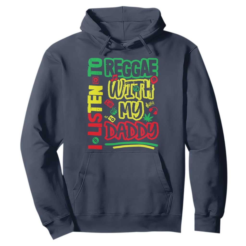 Rasta Baby Hoodie I Listen to Reggae with My Daddy TS10 Navy Print Your Wear