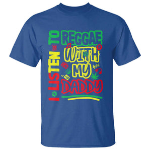 Rasta Baby T Shirt I Listen to Reggae with My Daddy TS10 Royal Blue Print Your Wear