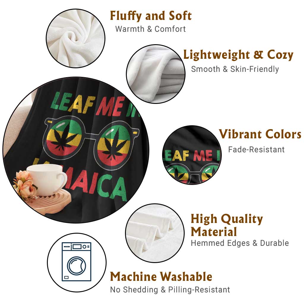 Leaf Me In Jamaica Throw Blanket Funny Weed Stoner Marijuana Jamaican Rasta Reggae TS10 Print Your Wear