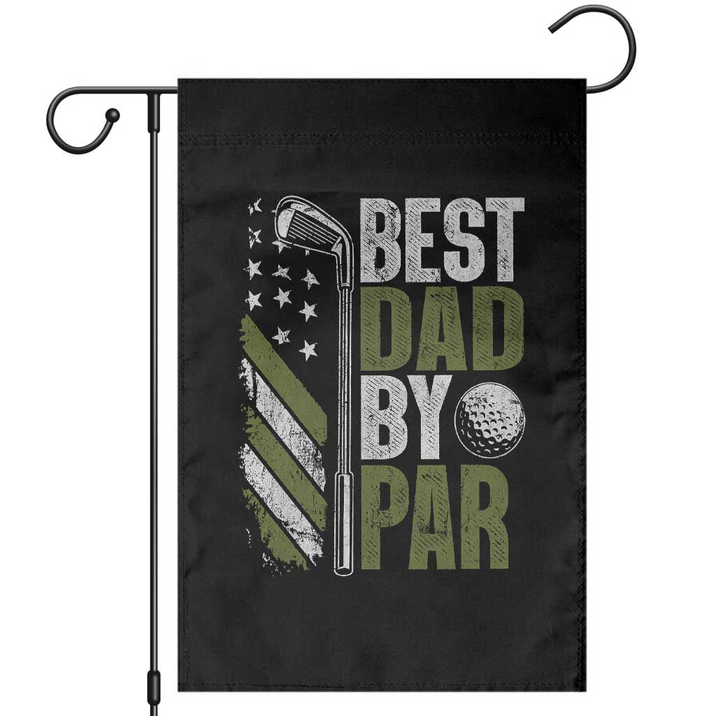 Best Dad By Par Garden Flag Dad Golf Fathers Day Gift American Flag TS10 Black Print Your Wear
