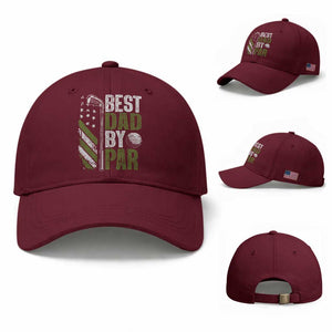 Best Dad By Par Baseball Cap Dad Golf Fathers Day Gift American Flag TS10 Baseball Cap Universal Fit Maroon Print Your Wear