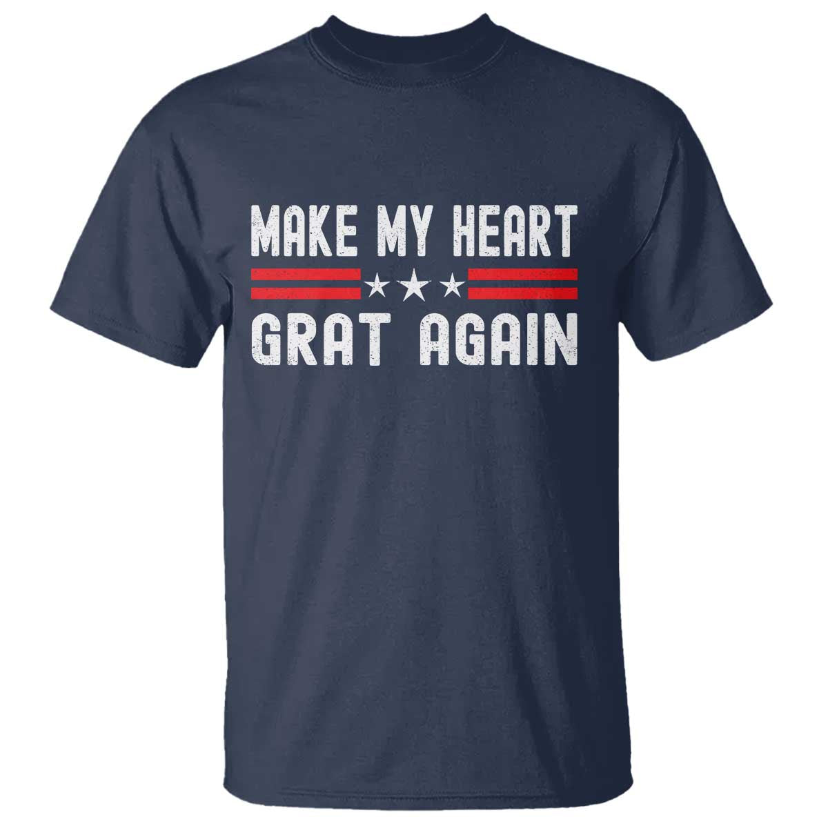 Funny Open Heart Surgery Recovery T Shirt Make My Heart Great Again TS10 Navy Print Your Wear