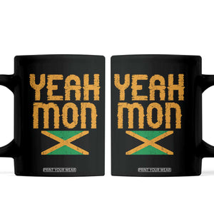 Yeah Mon Jamaican Pride Coffee Mug Jamaican Vacation Jamaica Reggae Roots TS10 Black Print Your Wear