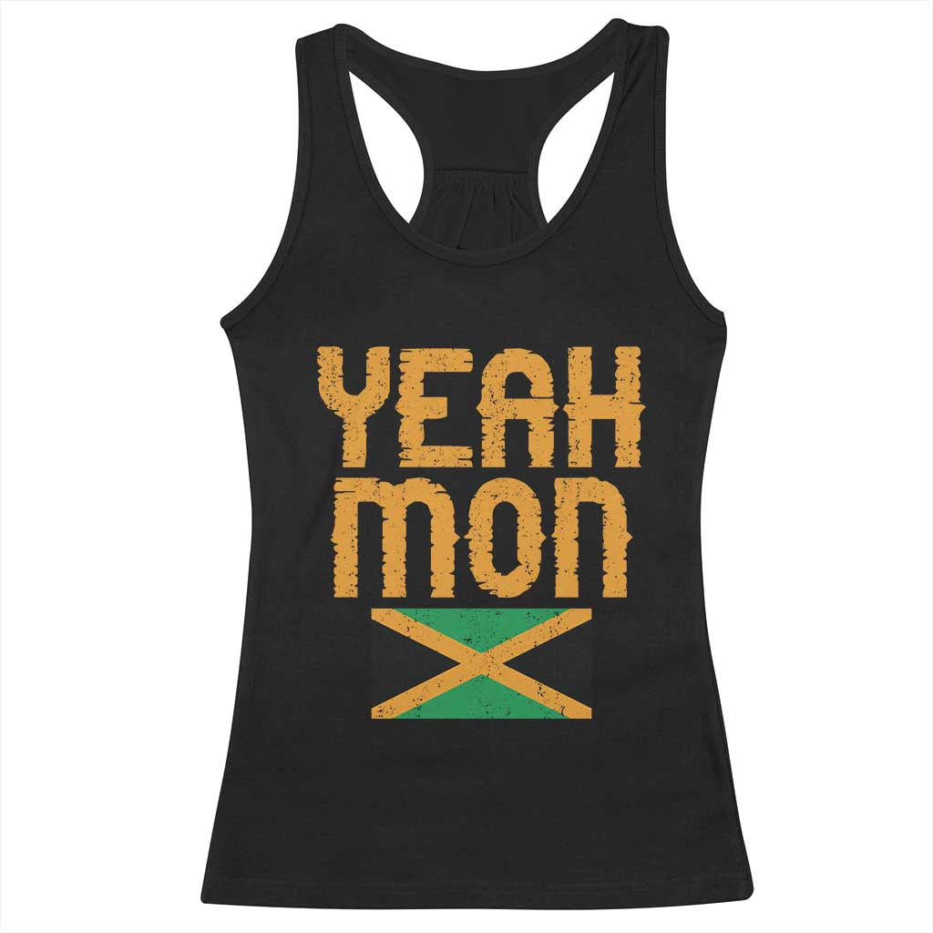 Yeah Mon Jamaican Pride Racerback Tank Top Jamaican Vacation Jamaica Reggae Roots TS10 Black Print Your Wear