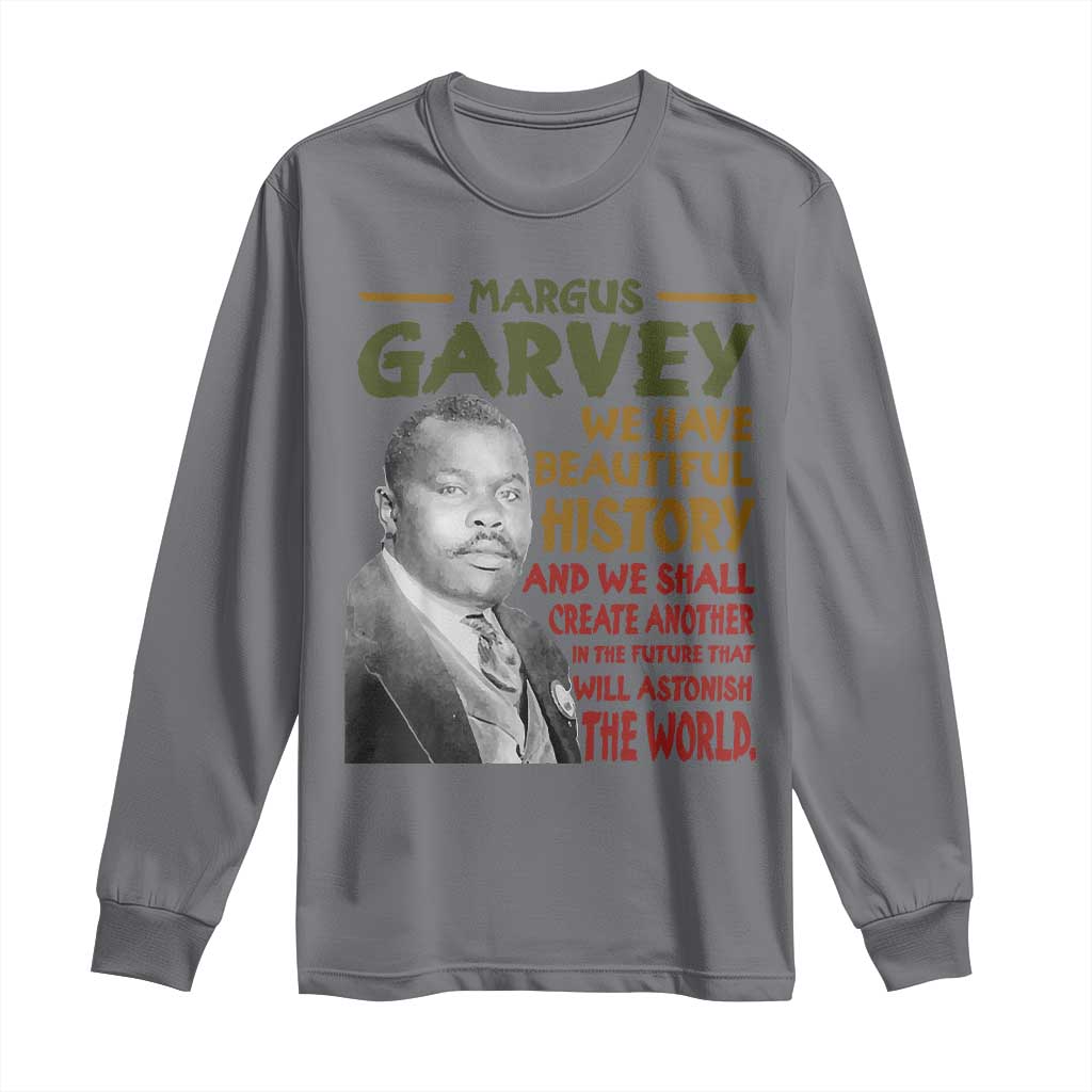 Marcus Garvey Quote Long Sleeve Shirt Black History Month TS10 Charcoal Print Your Wear