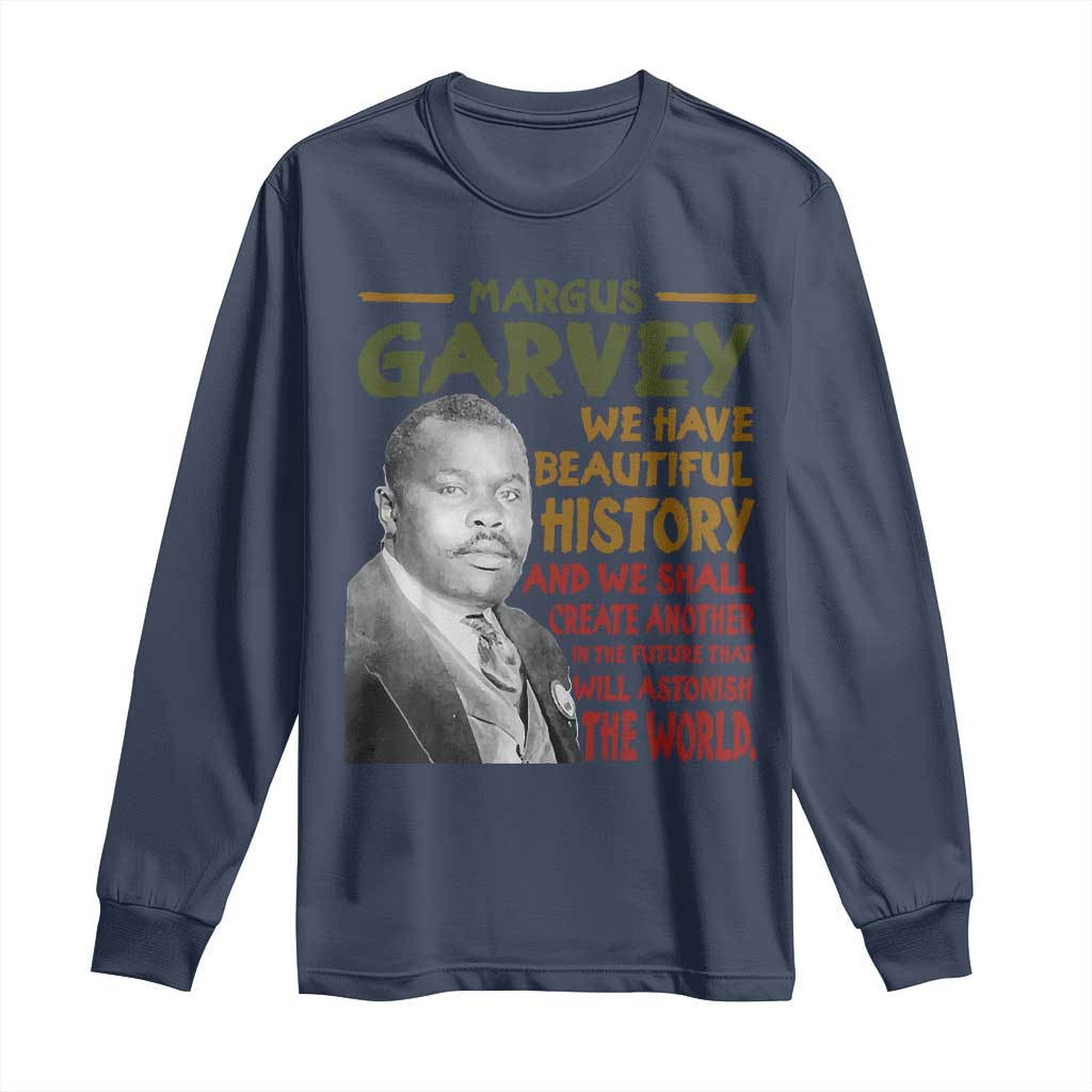 Marcus Garvey Quote Long Sleeve Shirt Black History Month TS10 Navy Print Your Wear