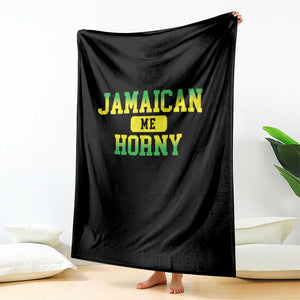 Jamaican Me Horny Throw Blanket Funny Caribbean Party TS10 Print Your Wear