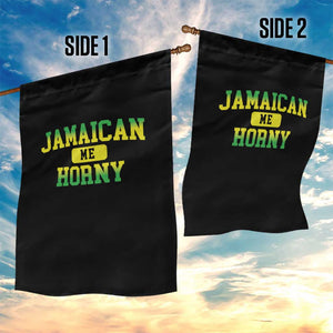 Jamaican Me Horny Garden Flag Funny Caribbean Party TS10 Print Your Wear