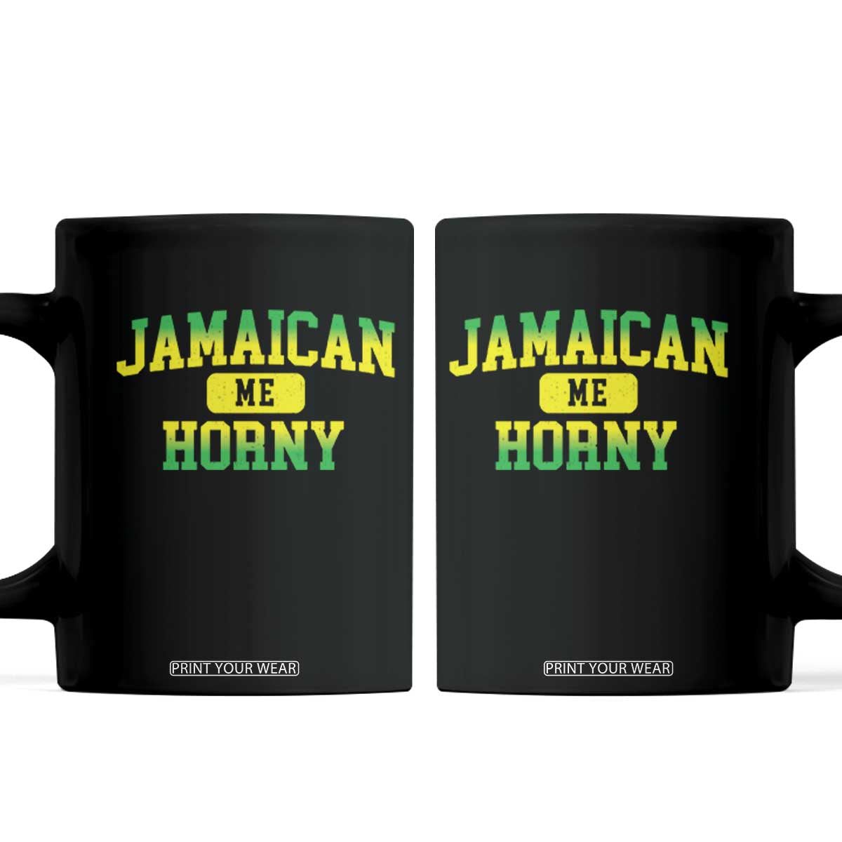 Jamaican Me Horny Coffee Mug Funny Caribbean Party TS10 Black Print Your Wear