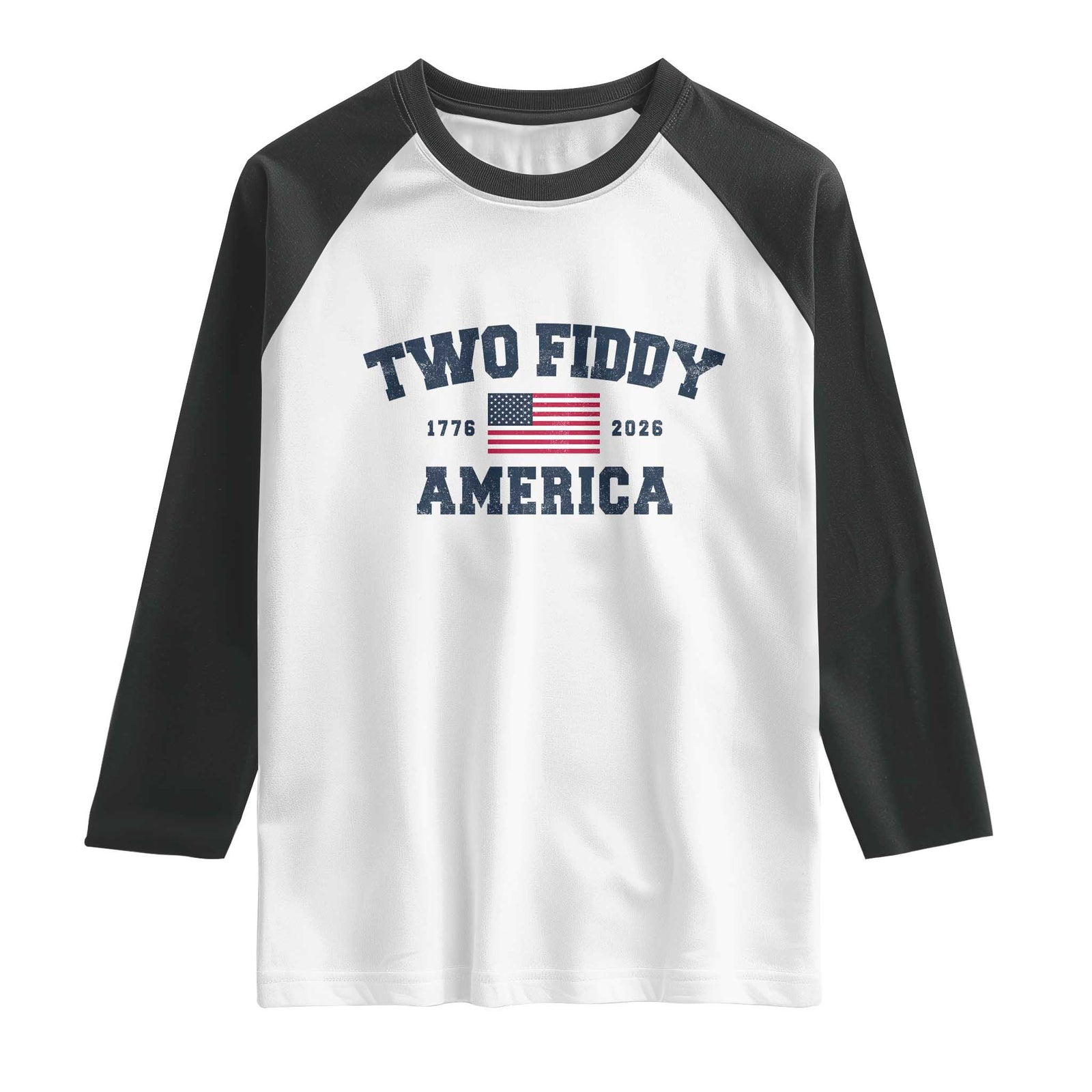 Two Fiddy USA 250th Anniversary Raglan Shirt United States Flag July 4th 2026 1776 Patriotic Humor TS10 White Black Print Your Wear