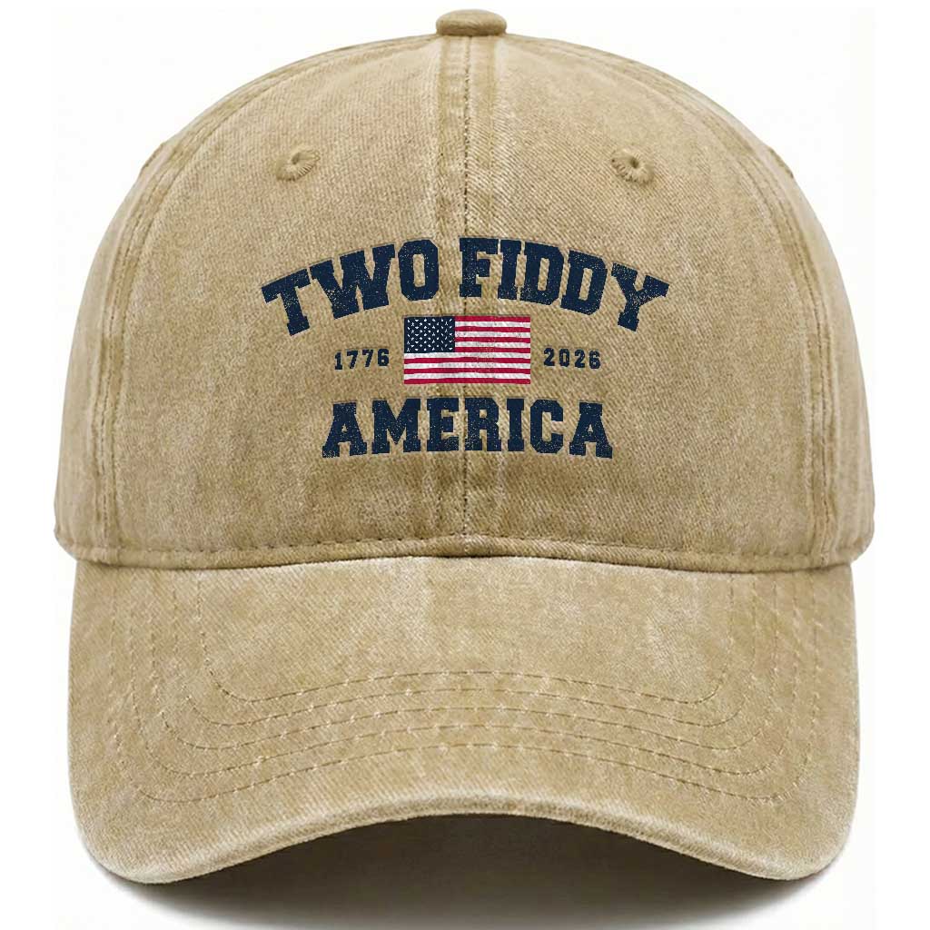Two Fiddy USA 250th Anniversary Washed Cotton Baseball Cap United States Flag July 4th 2026 1776 Patriotic Humor TS10 Print Your Wear