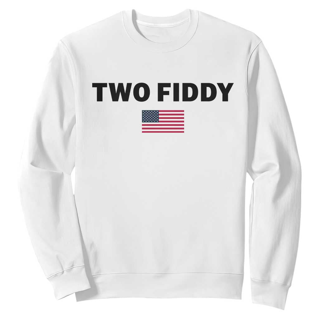 Two Fiddy American Flag Sweatshirt Funny 250th America Celebration Patriotic Graphic TS10 White Print Your Wear