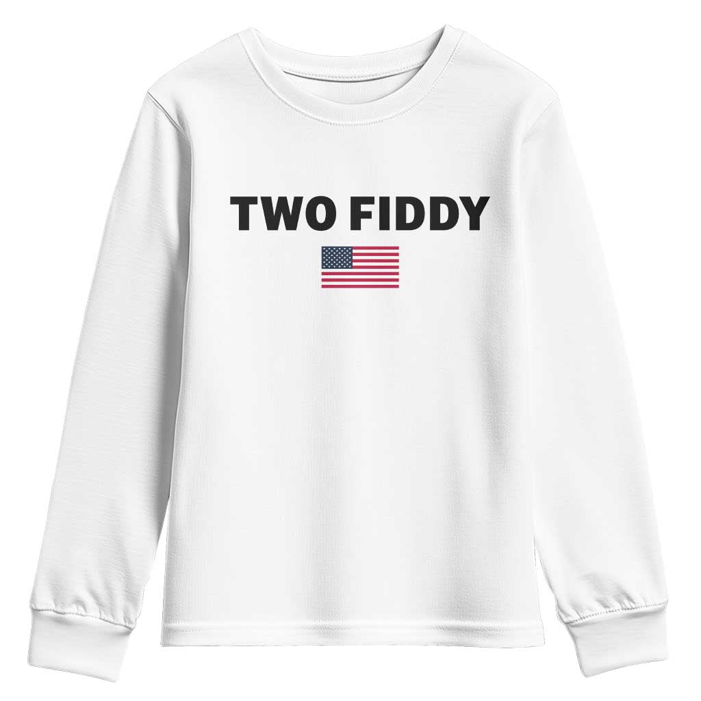Two Fiddy American Flag Youth Sweatshirt Funny 250th America Celebration Patriotic Graphic TS10 White Print Your Wear