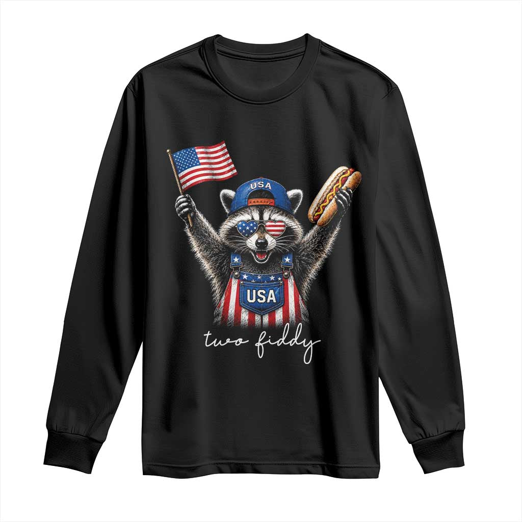 Funny Two Fiddy Raccoon Patriotic Long Sleeve Shirt USA Flag Hot Dog Fourth of July USA 250th Anniversary TS10 Black Print Your Wear