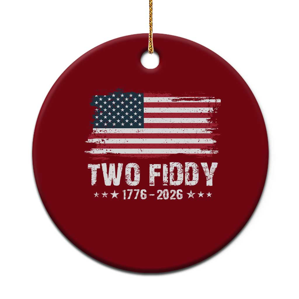 Two Fiddy USA 250th Anniversary Ceramic Ornament Vintage American Flag Patriotic Humor TS10 1pc Red Print Your Wear