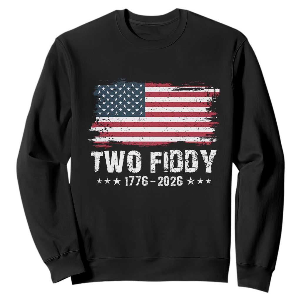 Two Fiddy USA 250th Anniversary Sweatshirt Vintage American Flag Patriotic Humor TS10 Black Print Your Wear