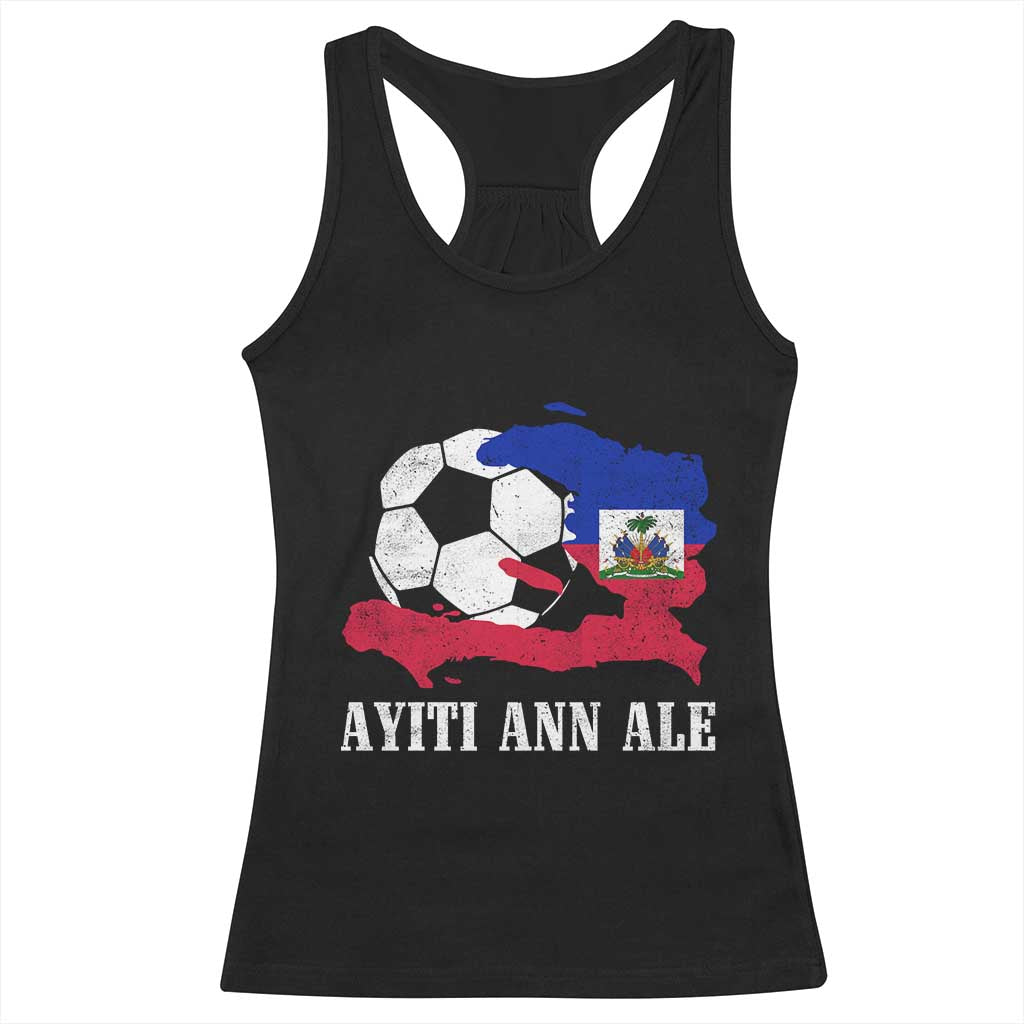 Ayiti Ann Ale Haiti Soccer Racerback Tank Top Haitian Football Fan Pride Flag Graphic Caribbean Sports TS10 Black Print Your Wear