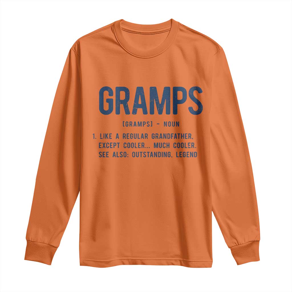 Grandpa Gift For Gramps Long Sleeve Shirt Fathers Day Birthday Gift Idea TS10 Orange Print Your Wear