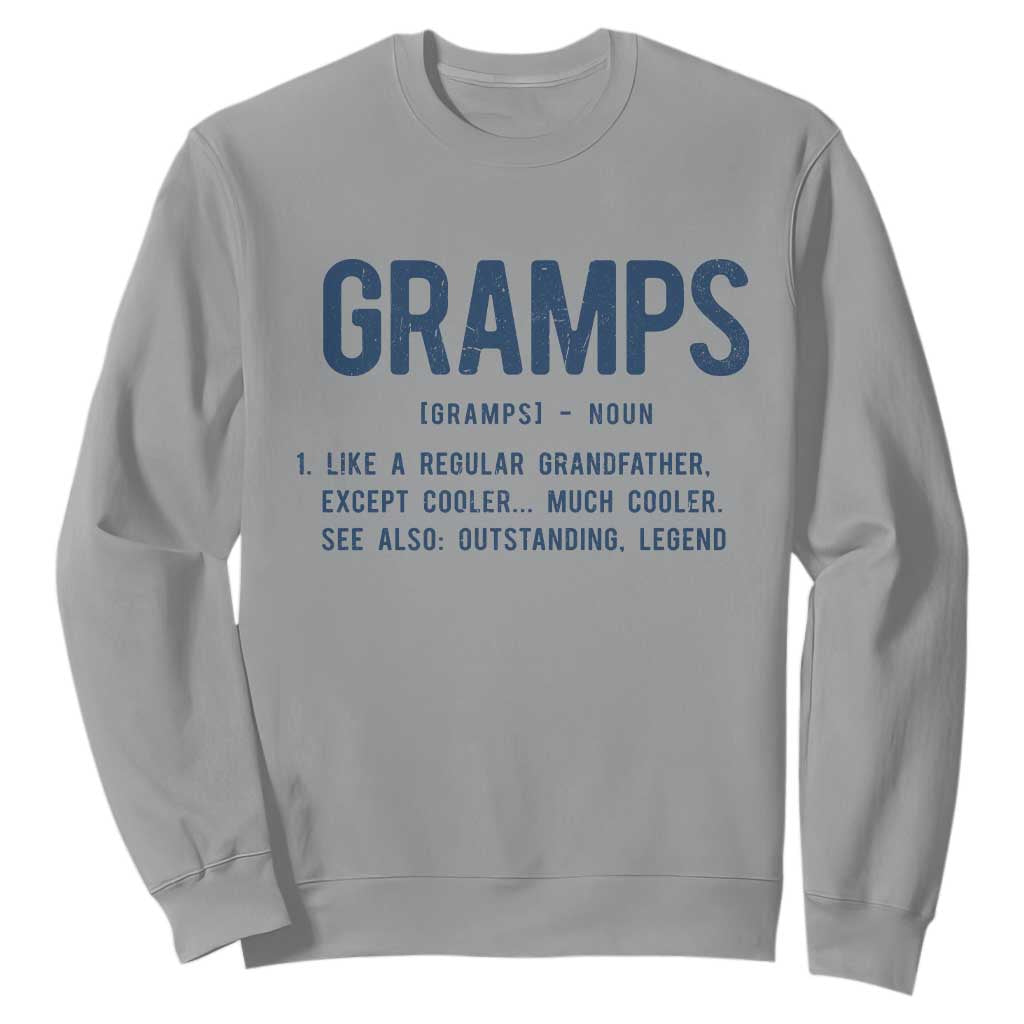 Grandpa Gift For Gramps Sweatshirt Fathers Day Birthday Gift Idea TS10 Sport Gray Print Your Wear