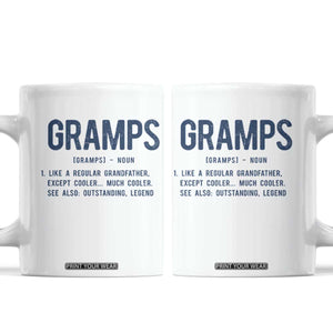 Grandpa Gift For Gramps Coffee Mug Fathers Day Birthday Gift Idea TS10 White Print Your Wear
