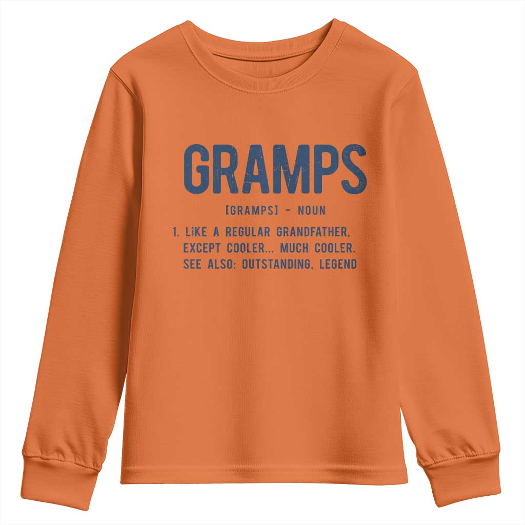 Grandpa Gift For Gramps Youth Sweatshirt Fathers Day Birthday Gift Idea TS10 Orange Print Your Wear