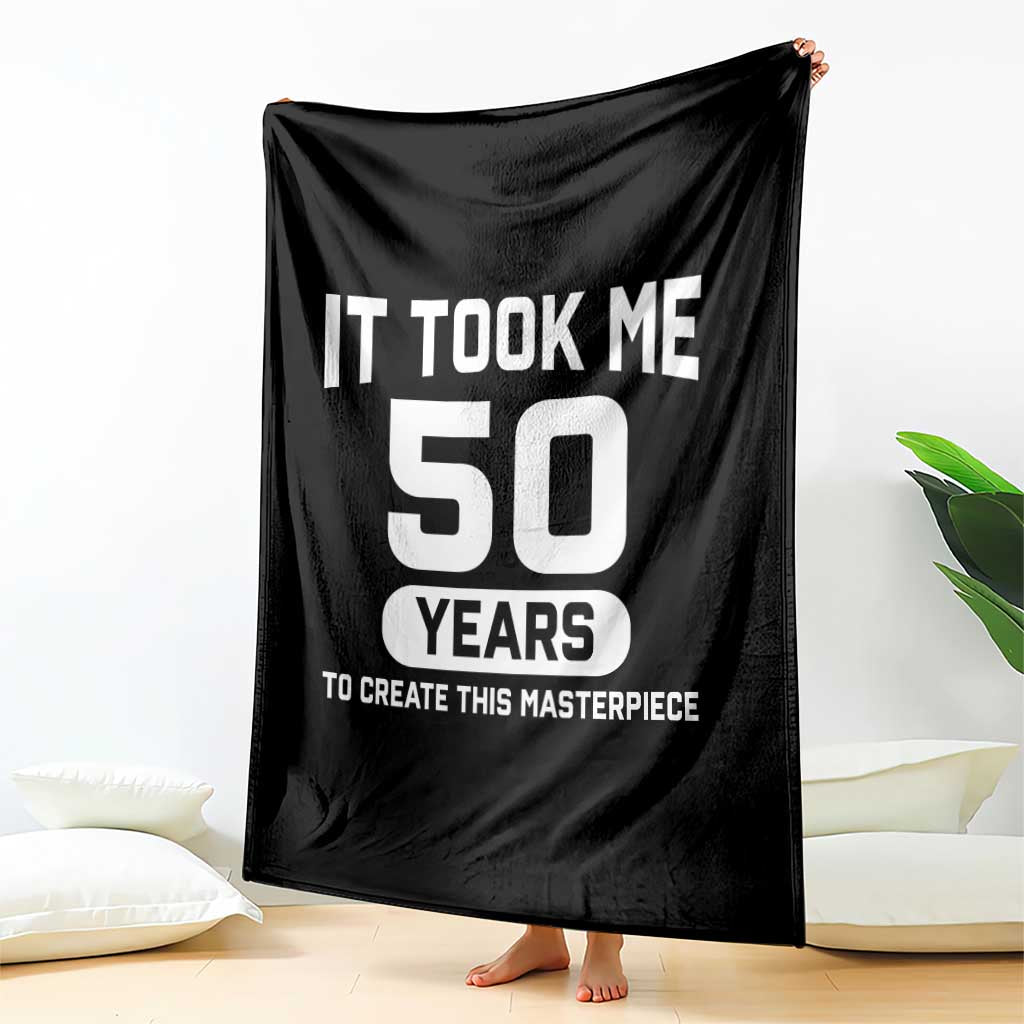 50th Birthday Throw Blanket To Create This Masterpiece 50 Year Old Gift TS10 Print Your Wear