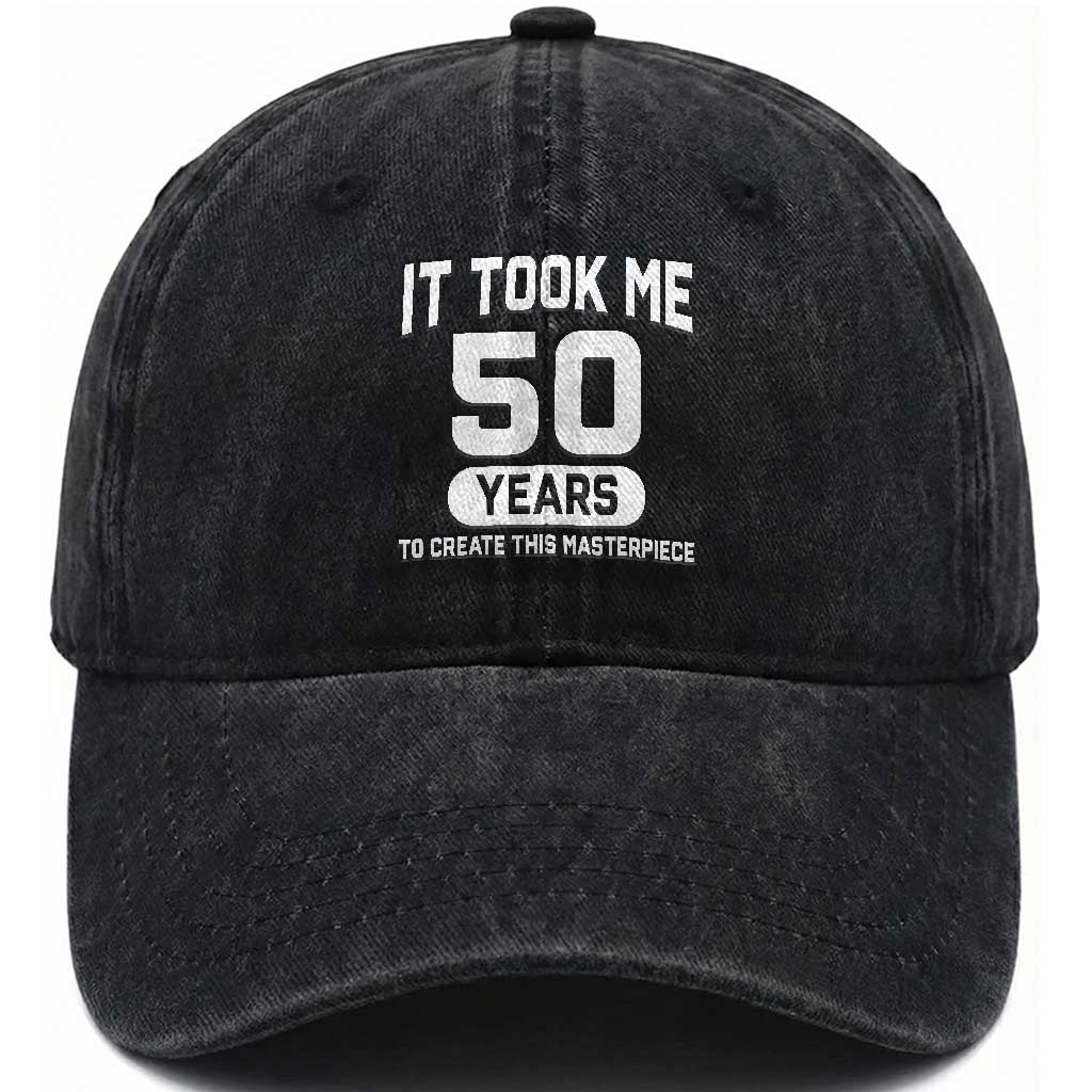 50th Birthday Washed Cotton Baseball Cap To Create This Masterpiece 50 Year Old Gift TS10 Print Your Wear