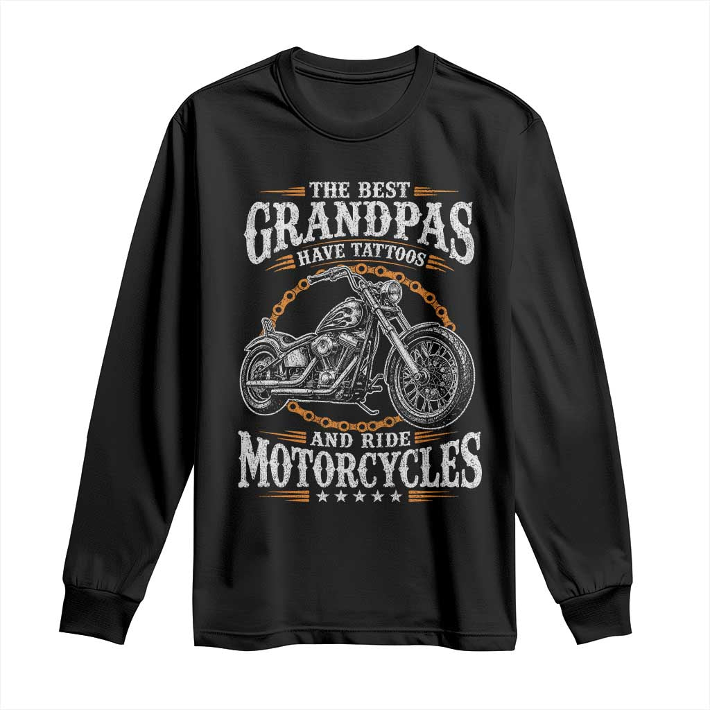Biker Grandpa Best Grandpas Have Tattoos and Ride Motorcycles Long Sleeve Shirt TS10 Black Print Your Wear