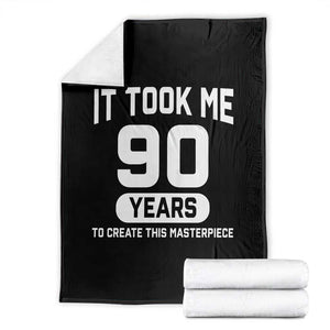 90th Birthday Throw Blanket To Create This Masterpiece 90 Year Old Gift TS10 Black Print Your Wear