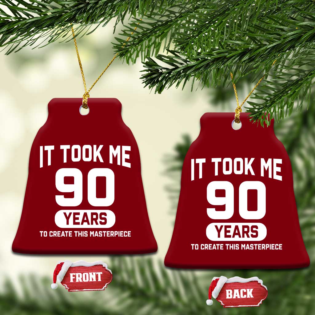 90th Birthday Ceramic Ornament To Create This Masterpiece 90 Year Old Gift TS10 Print Your Wear