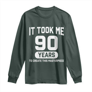 90th Birthday Long Sleeve Shirt To Create This Masterpiece 90 Year Old Gift TS10 Dark Forest Green Print Your Wear