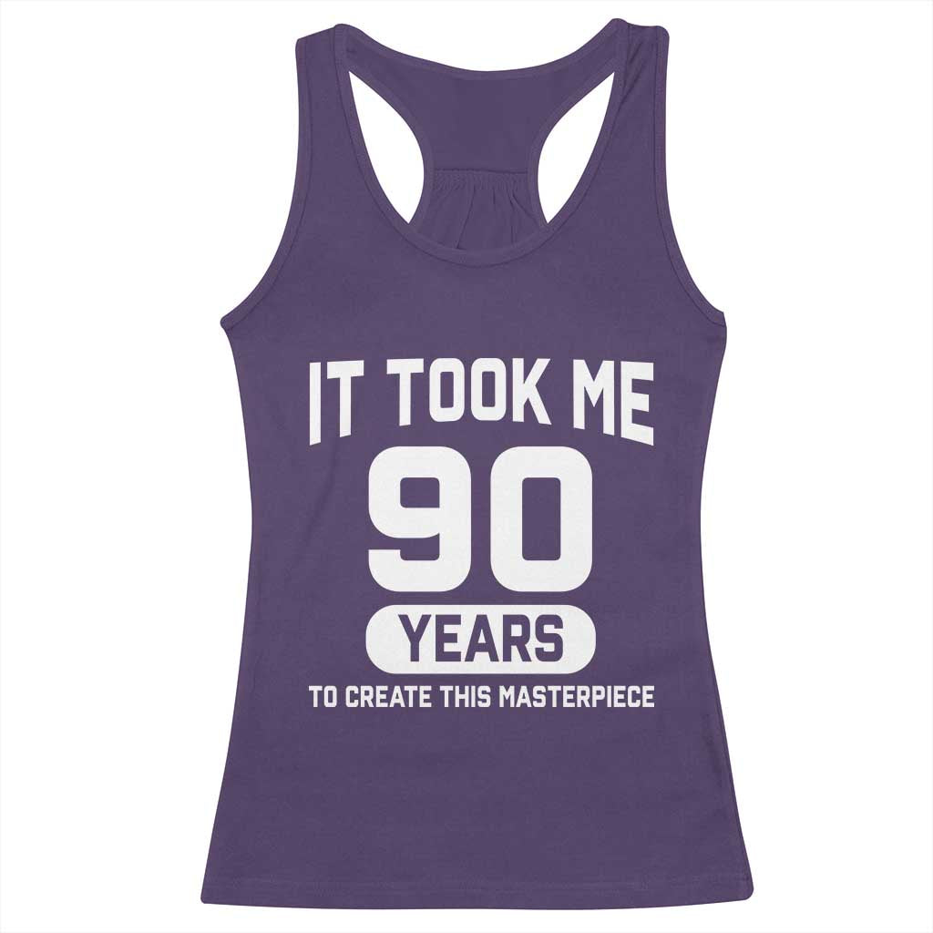 90th Birthday Racerback Tank Top To Create This Masterpiece 90 Year Old Gift TS10 Purple Print Your Wear
