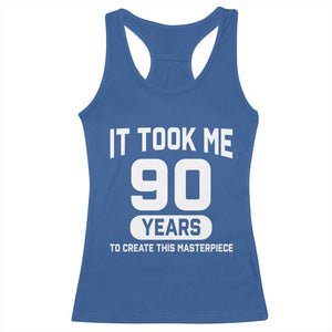 90th Birthday Racerback Tank Top To Create This Masterpiece 90 Year Old Gift TS10 Royal Blue Print Your Wear