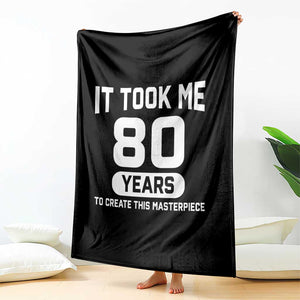 80th Birthday Throw Blanket To Create This Masterpiece 80 Year Old Gift TS10 Print Your Wear