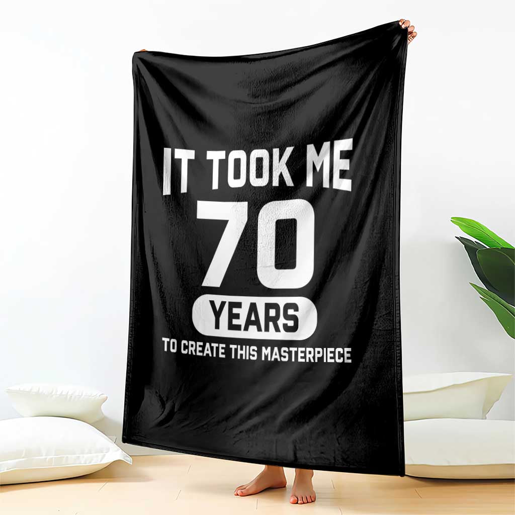 70th Birthday Throw Blanket To Create This Masterpiece 70 Year Old Gift TS10 Print Your Wear