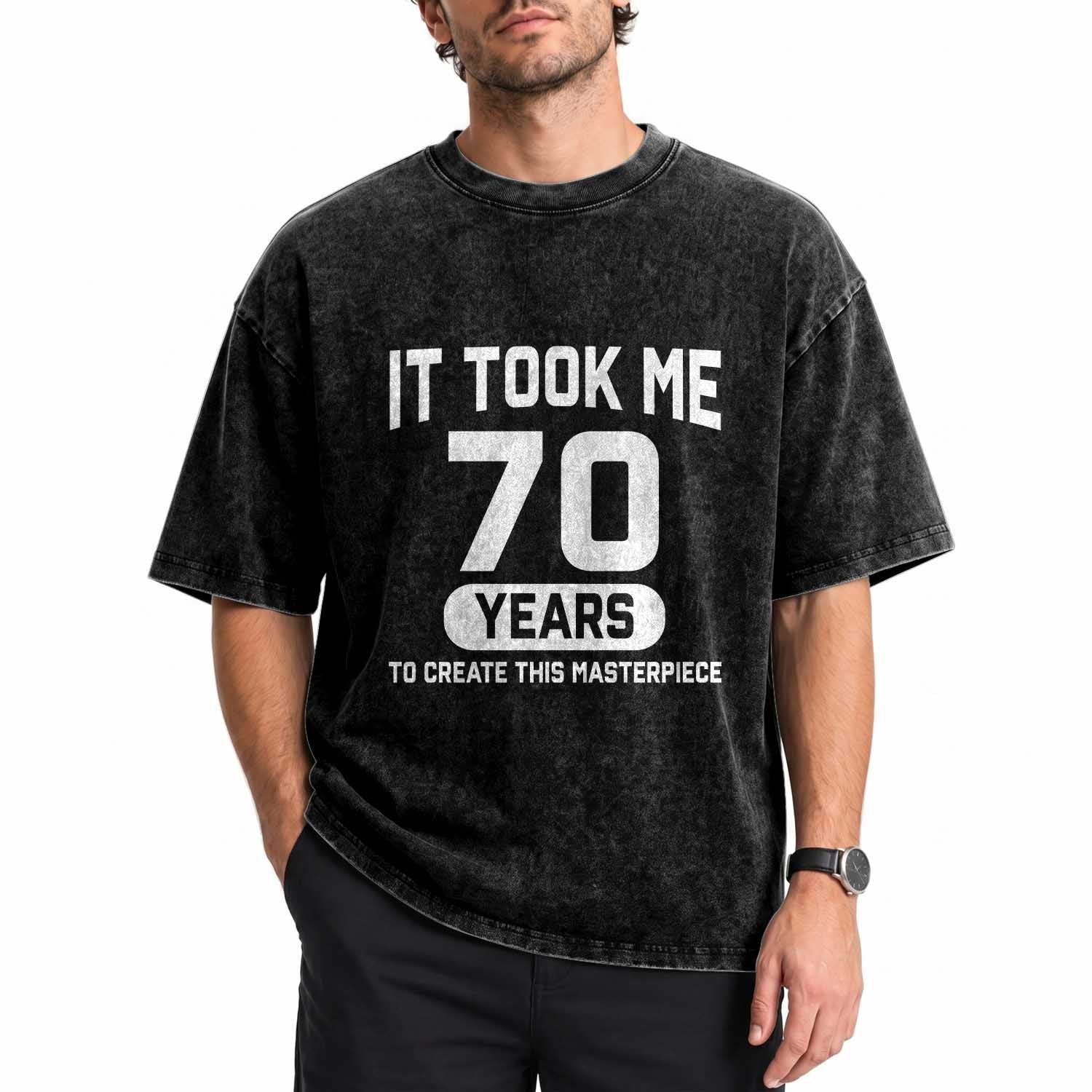 70th Birthday Washed Cotton T-Shirt To Create This Masterpiece 70 Year Old Gift