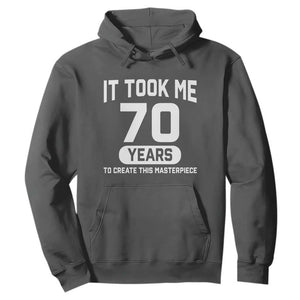70th Birthday Hoodie To Create This Masterpiece 70 Year Old Gift TS10 Dark Heather Print Your Wear