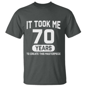 70th Birthday T Shirt To Create This Masterpiece 70 Year Old Gift TS10 Dark Heather Print Your Wear