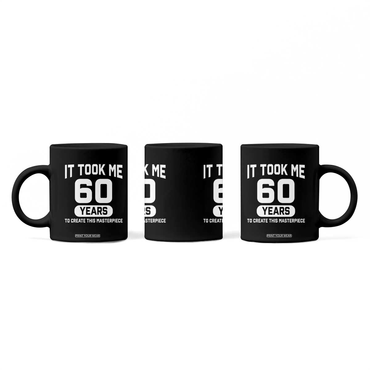 60th Birthday Coffee Mug To Create This Masterpiece 60 Year Old Gift TS10 Print Your Wear