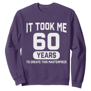 60th Birthday Sweatshirt To Create This Masterpiece 60 Year Old Gift TS10 Purple Print Your Wear