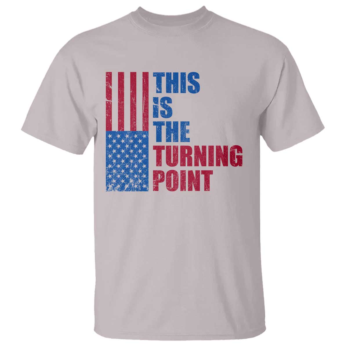 This is The Turning Point T Shirt USA Flag Patriotic Freedom Conservative TS10 Ice Gray Print Your Wear