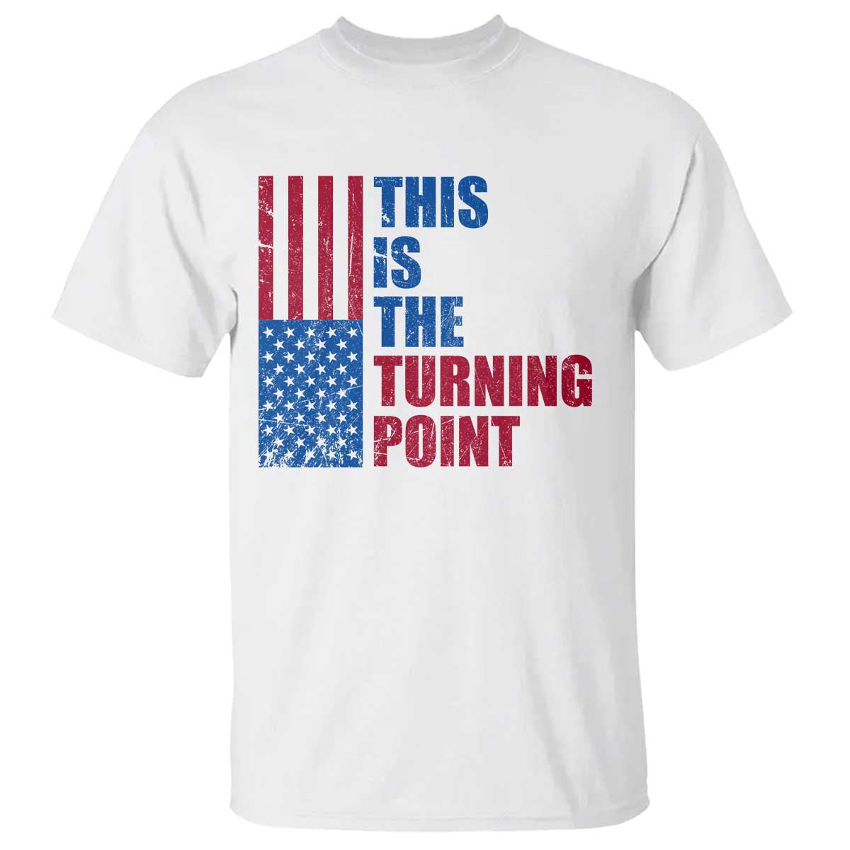 This is The Turning Point T Shirt USA Flag Patriotic Freedom Conservative TS10 White Print Your Wear