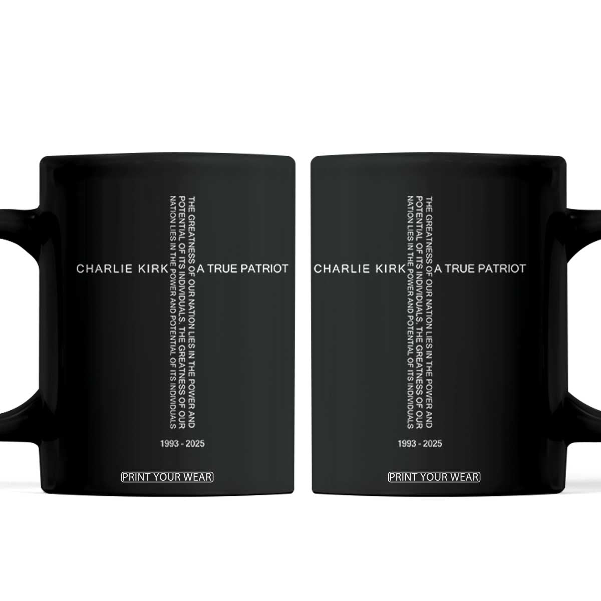 Charlie Kirk Coffee Mug A True Patriot Patriotic Christian Cross TS10 Black Print Your Wear