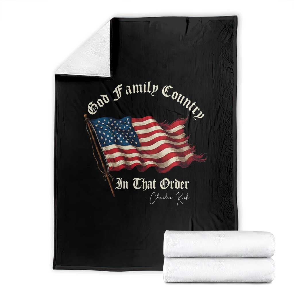 God Family Country In That Order Throw Blanket Charlie Kirk Patriotic Christian Vintage USA Flag TS10 Black Print Your Wear