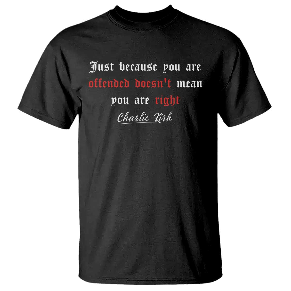 Charlie Kirk T Shirt True Patriot Tribute Freedom Conservative Supporter TS10 Black Print Your Wear