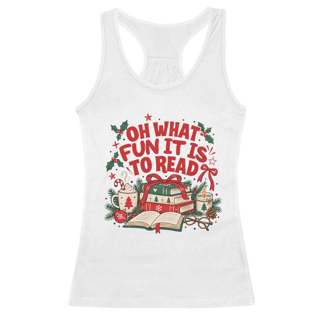 Book Lover Christmas Gift For Reader Racerback Tank Top Oh What Fun It Is To Read Cozy Holiday Reading Teacher